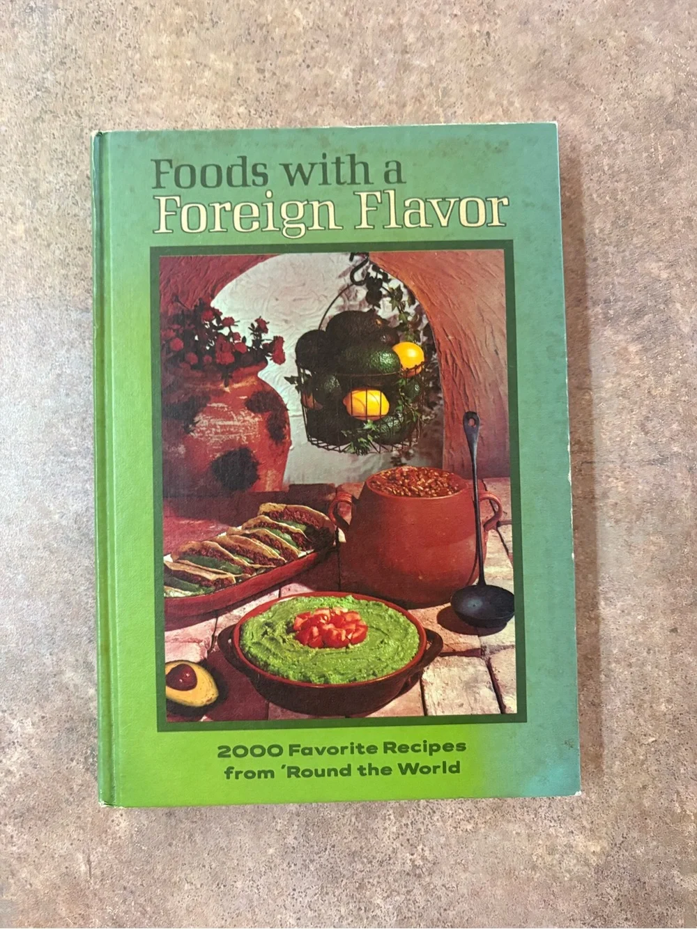 Vintage 1972 Foods With a Foreign Flavor Cookbook 2000 Recipes Around the World